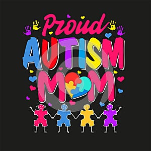 proud autism mom t shirt design