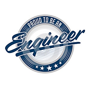 Proud to be engineer vector emblem design