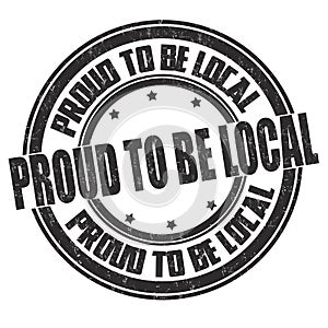 Proud to be local grunge rubber stamp