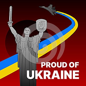 Proud of Ukraine. Poster to Support Ukrainians. Russian Aggression. Stop the war