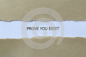 prove you exist on white paper photo