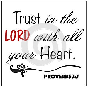 Proverbs 3:5 - Trust in the Lord with all your heart word design vector on white background for Christian encouragement from the O