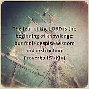 Proverbs 1:7 Fear of the Lord. King James scripture. photo