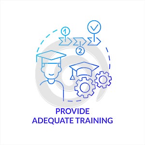 Provide adequate employee training blue gradient concept icon