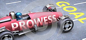 Prowess helps reaching goals, pictured as a race car with a phrase Prowess as a metaphor of Prowess playing important role in