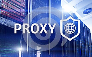 PROXY server, VPN, Virtual Private network technology. Cyber security.
