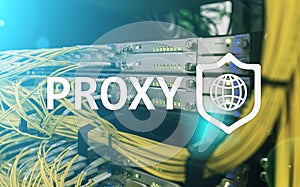 PROXY server, VPN, Virtual Private network technology. Cyber security.