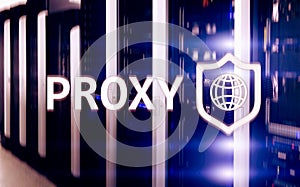 PROXY server, VPN, Virtual Private network technology. Cyber security