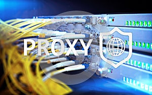 PROXY server, VPN, Virtual Private network technology. Cyber security
