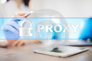 Proxy, VPN, Secure internet connection concept on virtual screen. photo