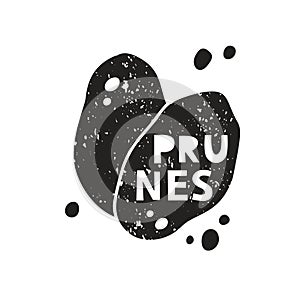Prunes grunge sticker. Black texture silhouette with lettering inside. Imitation of stamp, print with scuffs