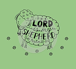 Psalm 23 The Lord is my shepherd