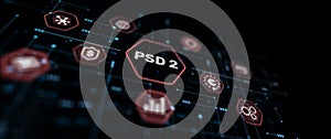 PSD2 Concept . Open banking. Payment Service Directive PSD 2