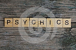 Psychics word made of wooden letters