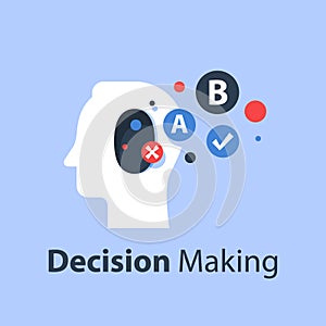 Psychology of choice, decision making, critical thinking, communication concept