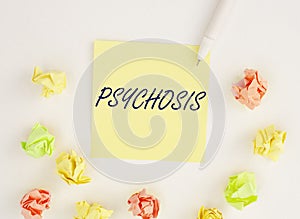 Psychosis word, inscription. Mental disorder and problem