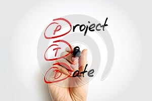 PTD - Project To Date acronym with marker, business concept background