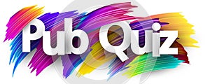 Pub quiz sign with colorful brush strokes. photo