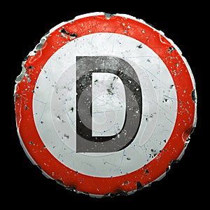 Public road sign in red and white with a capitol letter D in the center isolated on black background. 3d