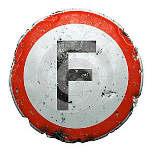 Public road sign in red and white with a capitol letter F in the center isolated on white background. 3d
