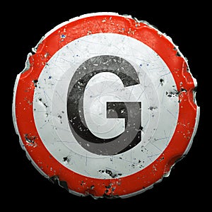 Public road sign in red and white with a capitol letter G in the center isolated on black background. 3d