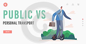 Public VS Personal Transport Landing Page Template. Young Businessman Character Riding at Work on Hoverboard