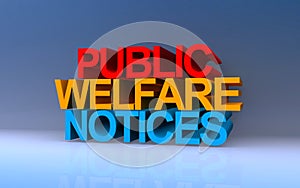 Public Welfare Notices on blue photo