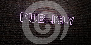 PUBLICLY -Realistic Neon Sign on Brick Wall background - 3D rendered royalty free stock image