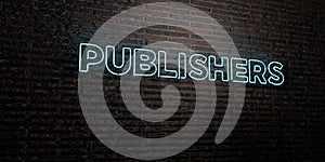 PUBLISHERS -Realistic Neon Sign on Brick Wall background - 3D rendered royalty free stock image