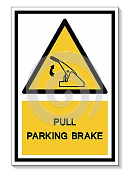 Pull Parking Brake Symbol Sign Isolate On White Background,Vector Illustration EPS.10