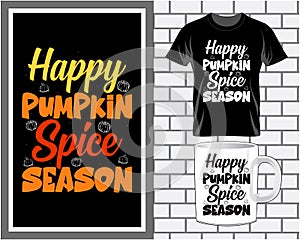 Pumpkin spice season, Thanksgiving quote typography t shirt and mug design vector illustration photo