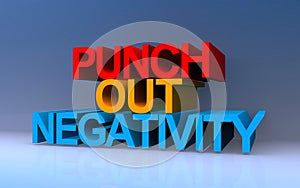 punch out negativity on blue