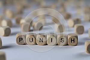 Punish - cube with letters, sign with wooden cubes