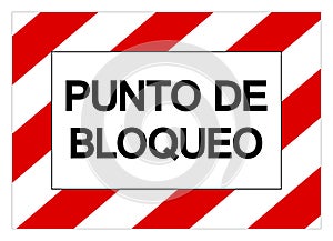 Punto De Bloqueo Symbol Sign, Vector Illustration, Isolate On White Background Label .EPS10