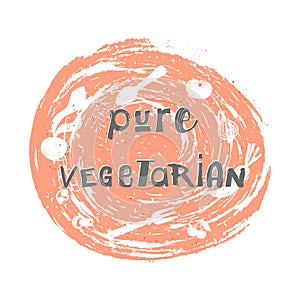 Pure Vegetarian Logo in scratched round background.Label for vegetarian cafe, shop, food, restaurant