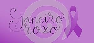 Purple January in portuguese Janeiro Roxo, Brazil campaign for hansen disease awareness banner. Handwritten calligraphy
