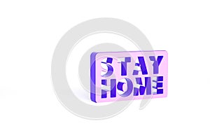 Purple Stay home icon isolated on white background. Corona virus 2019-nCoV. Minimalism concept. 3d illustration 3D