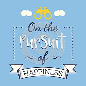 The pursuit of happiness