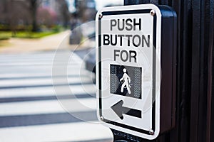 Push button to cross road crosswalk sign