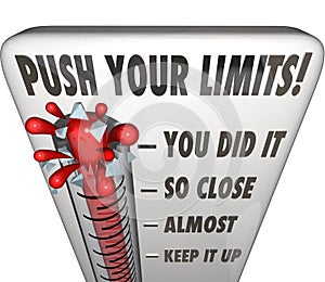 Push Your Limits Try Effort Thermometer You Did It