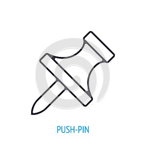 Pushpin side view. Outline icon. Vector illustration. Thumb tack for note and arts attach. Symbols of office supplies