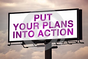 Put Your Plans Into Action on Outdoor Advertsing Billboard