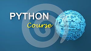 Python course 3d illustration. Concept of Python programming language online learning. Advertisement of Python online course.