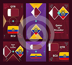 Qatar vs Ecuador Match. World Football 22 vertical and square banner set for social media. 22 Football infographic. Group Stage.