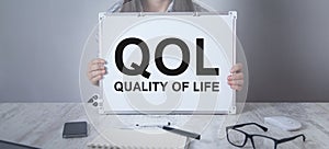 QOL-Quality of life. Business. Life