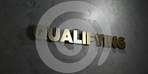 Qualifying - Gold text on black background - 3D rendered royalty free stock picture photo