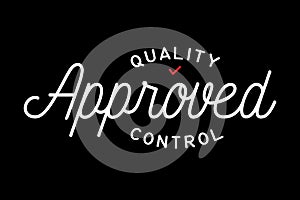 Quality Control Approved Hand Drawing Lettering Design Template.