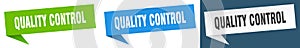 quality control banner. quality control speech bubble label set.