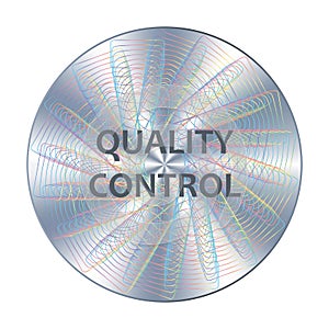 Quality control metal icon, sticker, hologram. Vector element for product quality guarantee