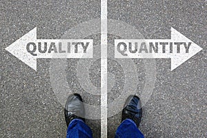 Quality quantity success choice choose business concept business